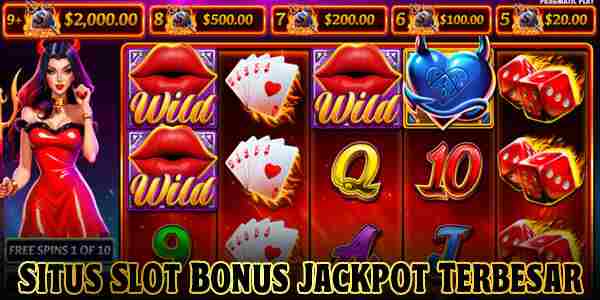 Panduan Memilih Situs Judi Slot Bonus Jackpot Terbesar Devilicious